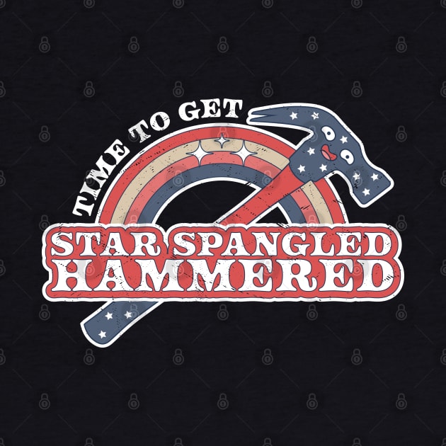 Time To Get Star Spangled Hammered 4th Of July Funny Hammer by OrangeMonkeyArt